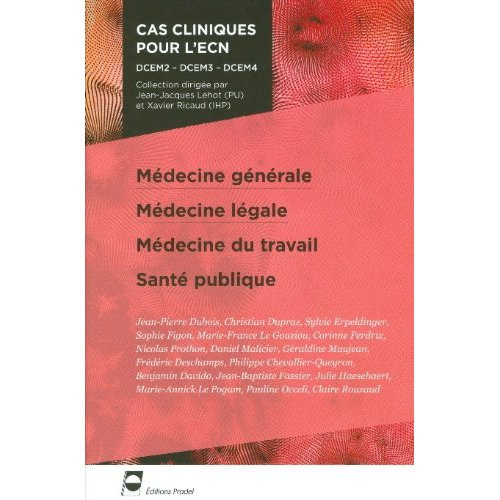 Médecine générale, Médecine légale, Médecine du travail, Santé publique