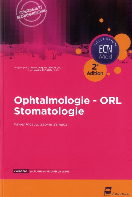 Ophtalmologie ORL Stomatologie. 2e édition