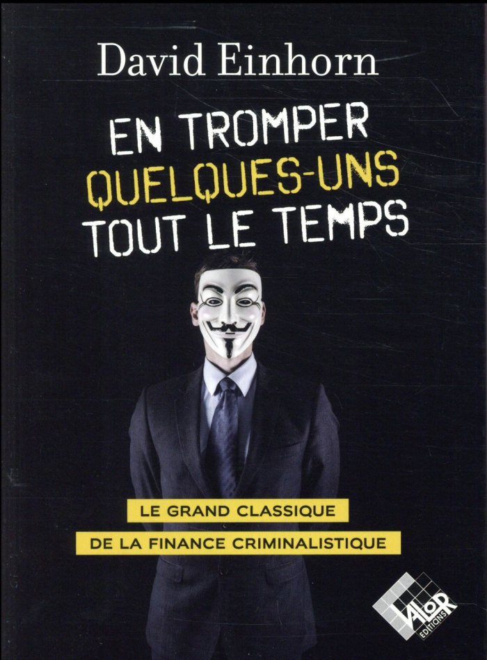 En tromper quelques-uns tout le temps