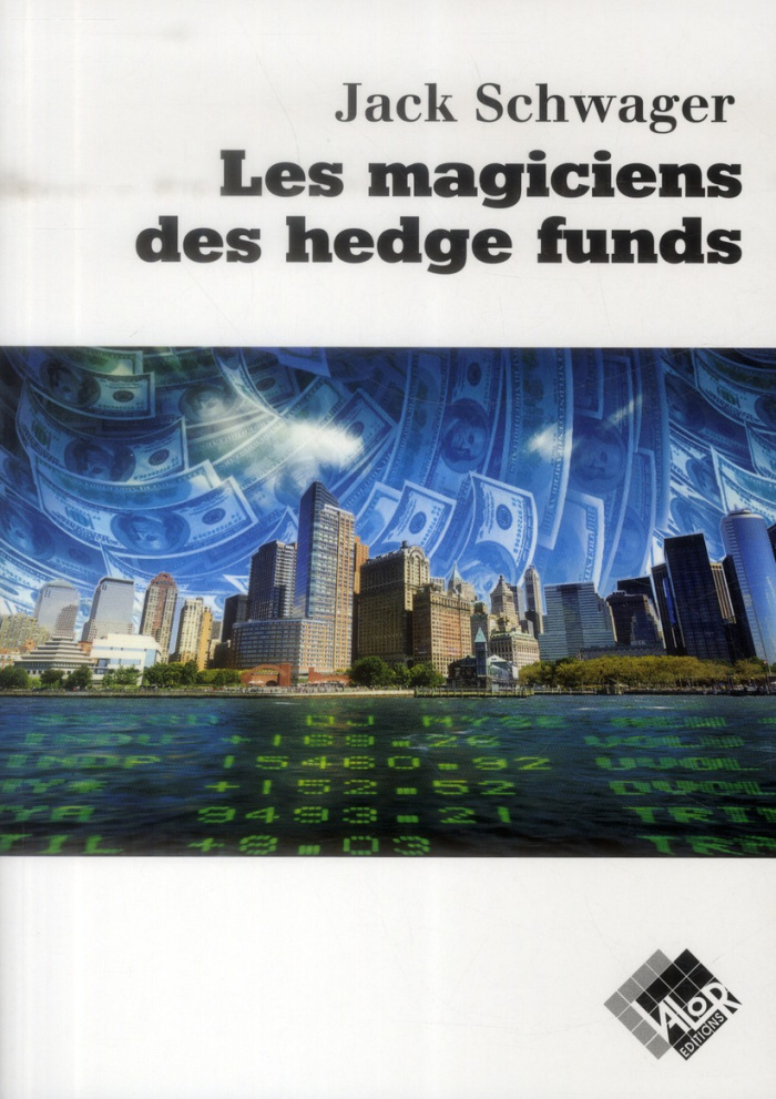 Les magiciens des hedge funds