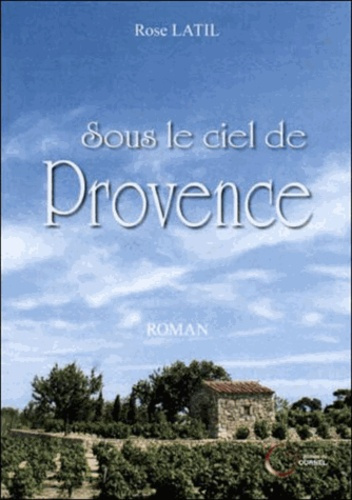 Sous Le Ciel De Provence