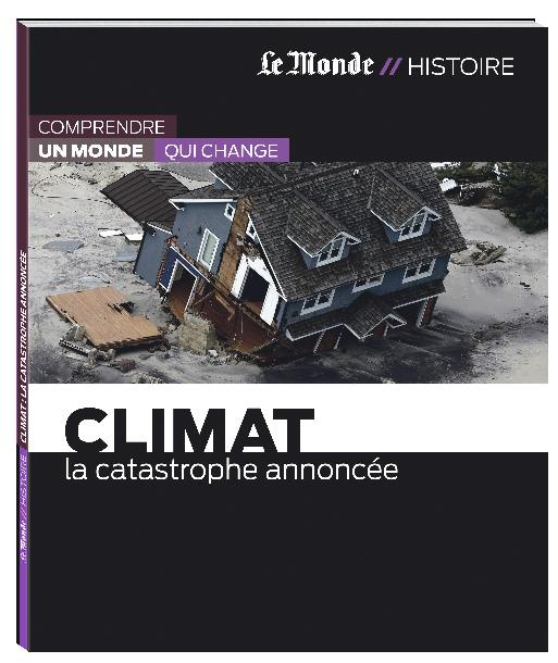 Climat : la catastrophe annoncée