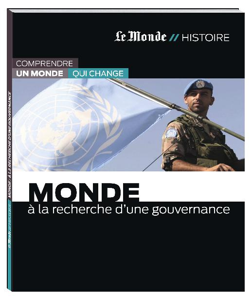 Monde : à la recherche d?une gouvernance