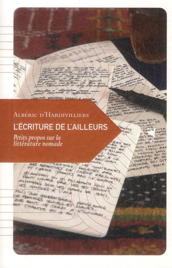 L'écriture de l'ailleurs / Petit propos sur la littérature nomade
