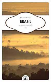 Brasil - La grande traversée