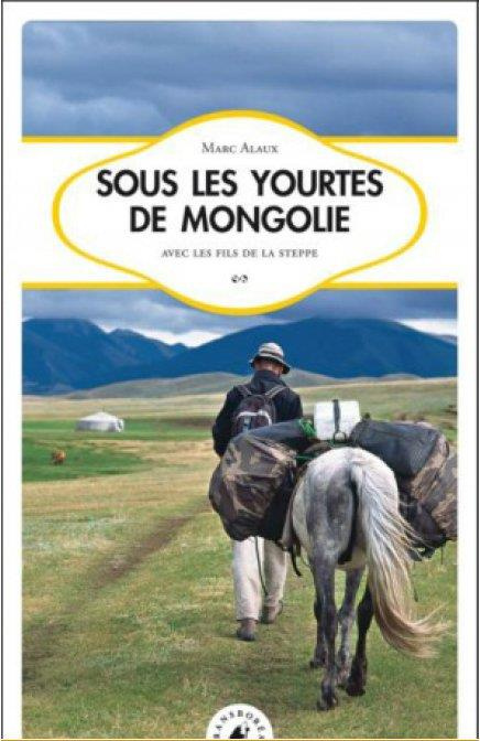 Sous les yourtes de Mongolie