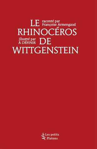 Le rhinocéros de Wittgenstein