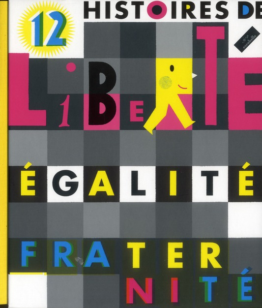 12 histoires de liberté, égalité, fraternité