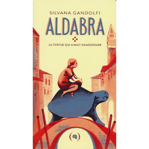 Aldabra. La tortue qui aimait Shakespeare