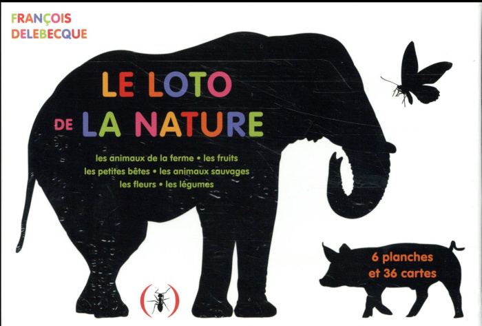 Le loto de la nature. Les animaux de la ferme ; Les fruits ; Les petites bêtes ; Les animaux sauvage