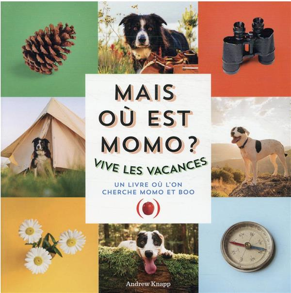 Mais où est Momo ? : Vive les vacances
