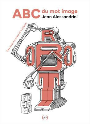 ABC du mot image. Des mots à trouver et à colorier