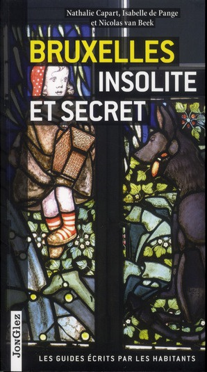 Bruxelles insolite et secret. 4e édition