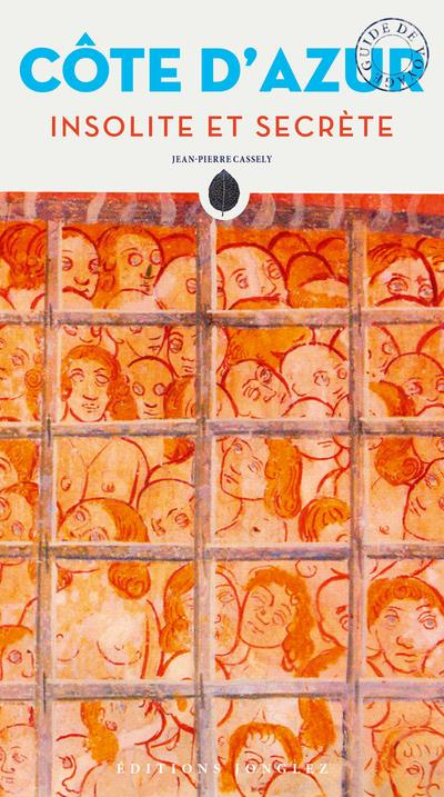 Cote d'Azur insolite et secrète
