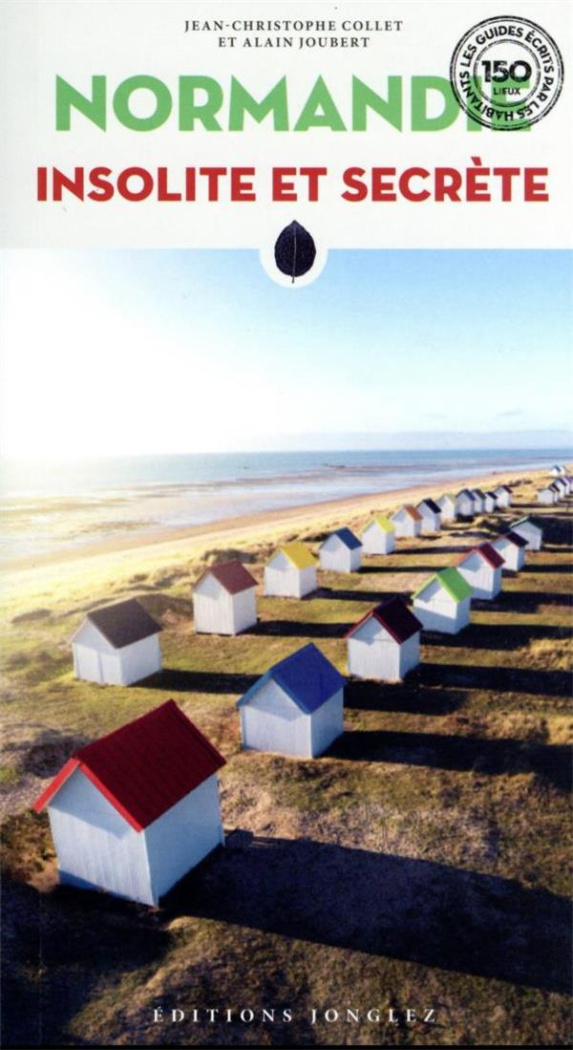 Normandie insolite et secrète. 5e édition