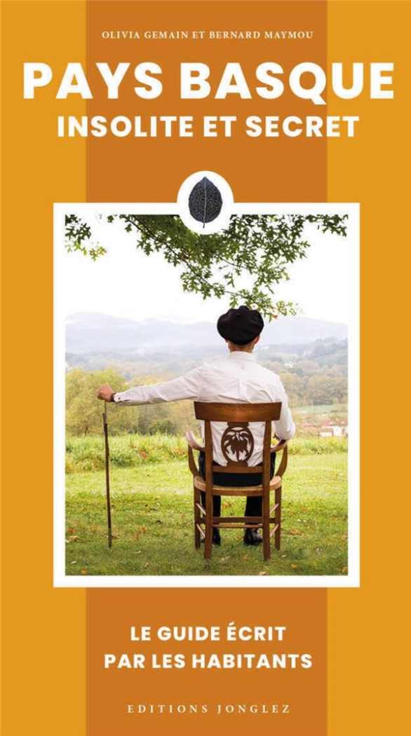 Pays basque insolite et secret. 5e édition
