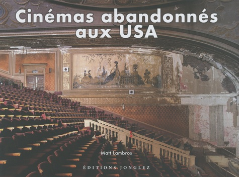 Cinémas abandonnés aux USA
