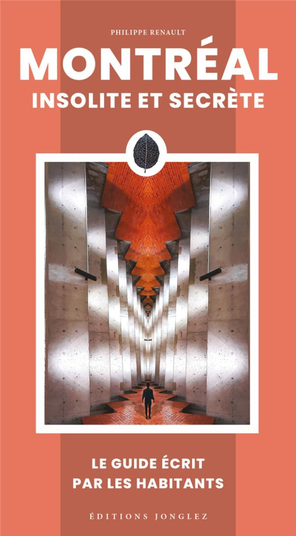 Montréal, insolite et secrète