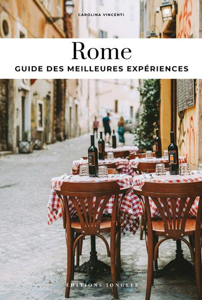 Rome. Guide des meilleures expériences