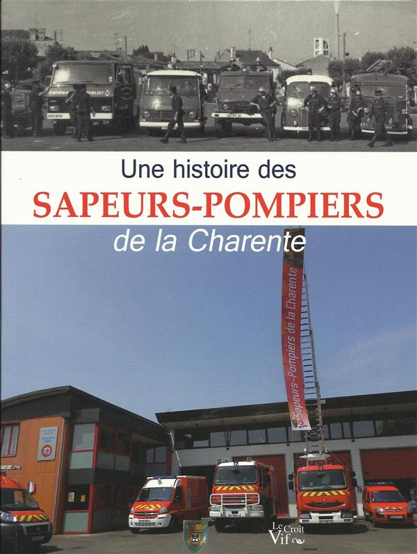Une histoire des sapeurs-pompiers de la Charente