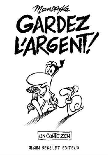 Gardez l'argent ! Un conte zen