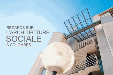 Regards sur l'architecture sociale à Colombes