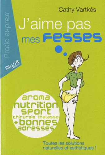 J'aime pas mes fesses