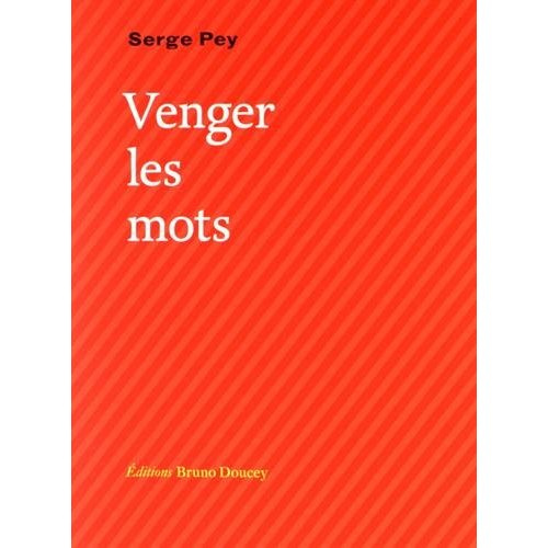 Venger les mots