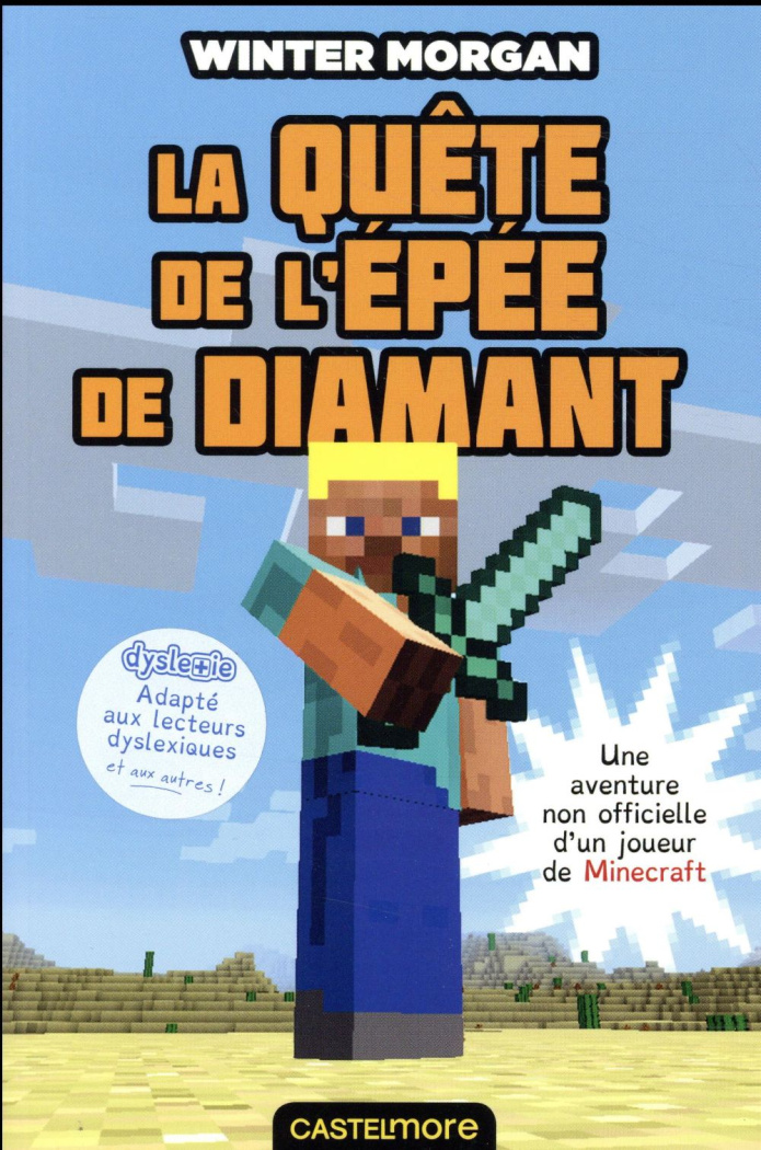 Minecraft - Les Aventures non officielles d?un joueur Tome 1 : La quête de l'épée de diamant