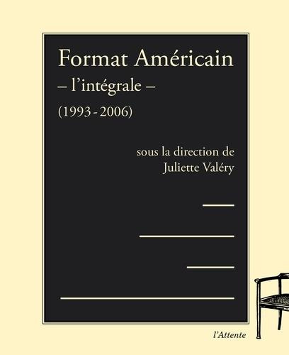 Format Américain. L'intégrale (1993-2006)