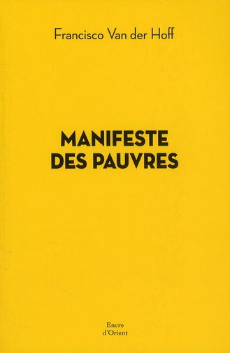 Manifeste des pauvres. Les solutions viennent d'en bas