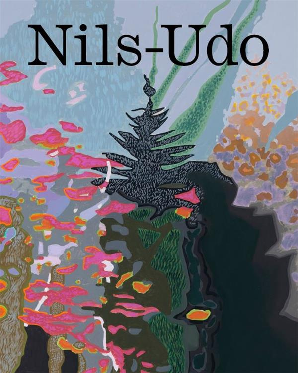 Nils-Udo. Edition bilingue français-allemand