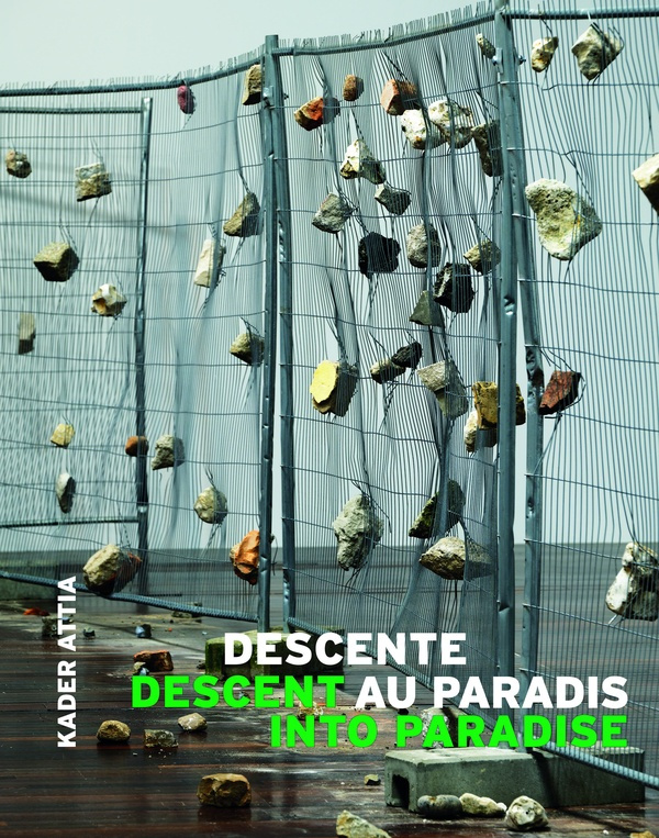 Kader Attia. Descente au paradis / Descent into Paradise, Edition bilingue français-anglais