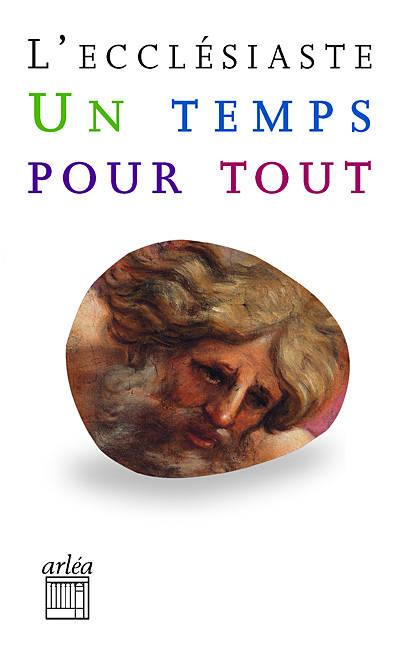 L'ecclésiaste. Un temps pour tout