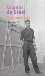 Nicolas de Staël, le vertige et la foi
