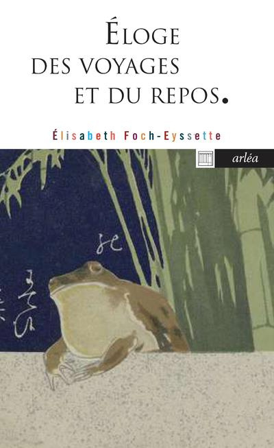 Eloge des voyages et du repos