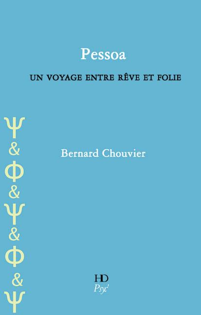 Pessoa, un voyage entre rêve et folie