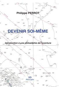 Devenir soi-même. Introduction à une philosophie de l'aventure