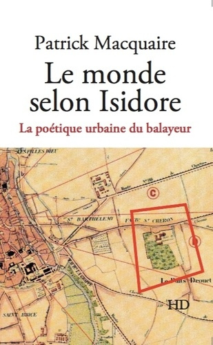 Le monde selon Isidore. La poétique urbaine du balayeur