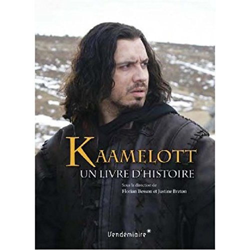 Kaamelott. Un livre d'histoire