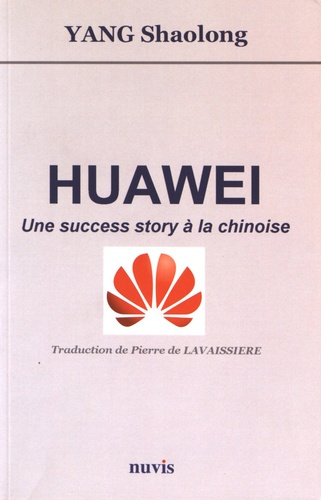 Huawei. Une success story à la chinoise