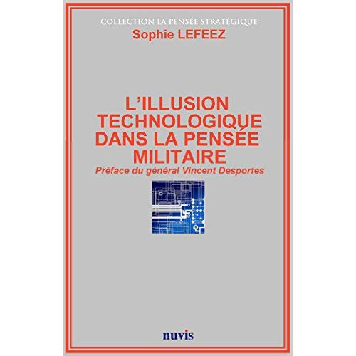 L'illusion technologique dans la pensée militaire