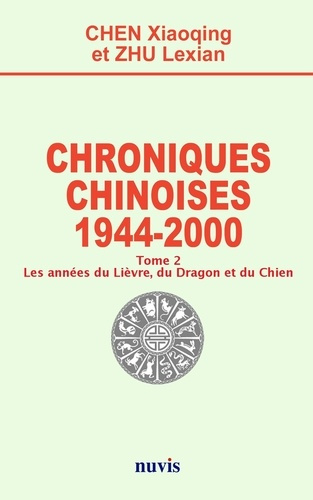 Chroniques chinoises - 1944 - 2000 - Tome 2