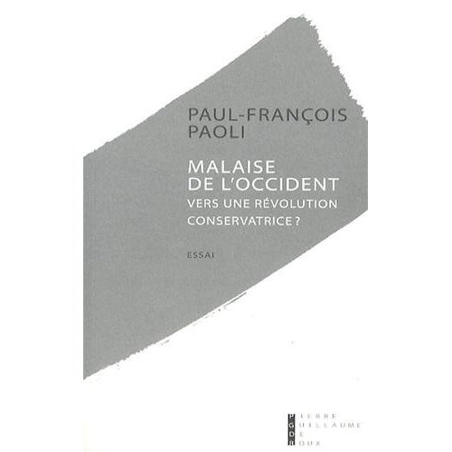 Malaise de l'Occident. Vers une révolution conservatrice ?