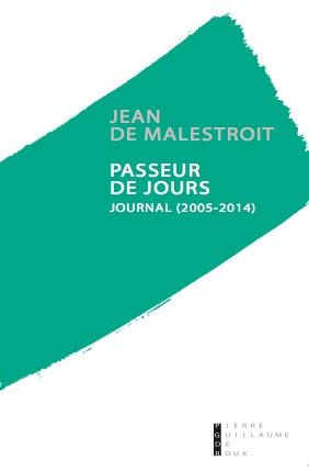 Passeur de jours. Journal (2005-2014)