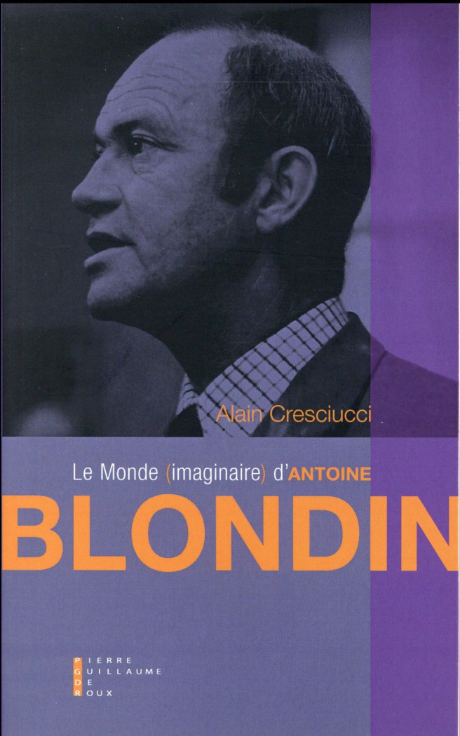 Le petit monde d'Antoine Blondin