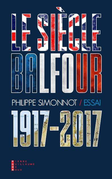 Le siècle Balfour (1917-2017)