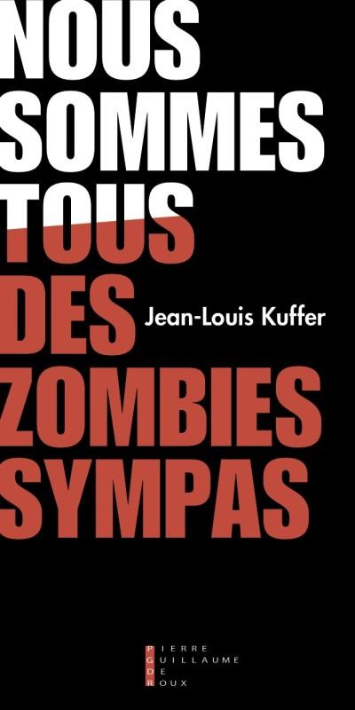 Nous sommes tous des zombies sympas