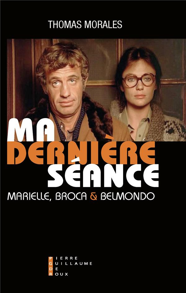Ma dernière séance. Marielle, Broca et Belmondo