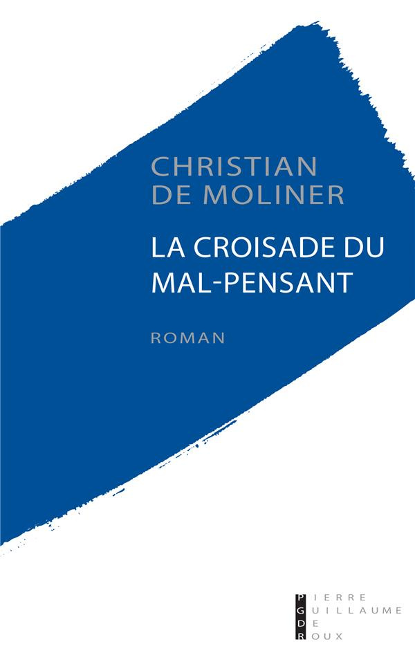La croisade du mal-pensant